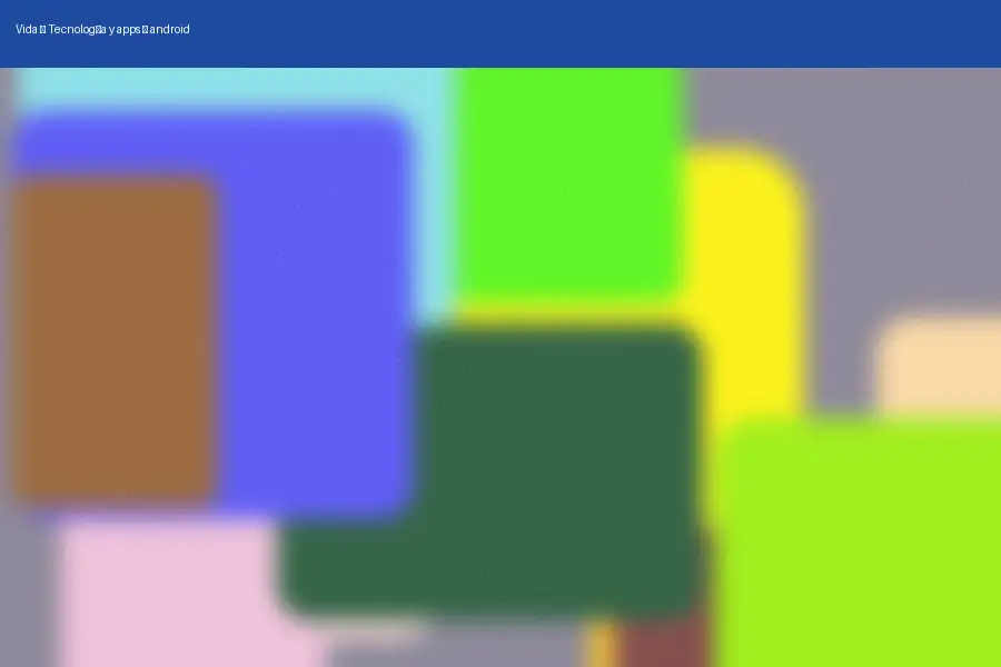 Tecnología y apps: android (2026)